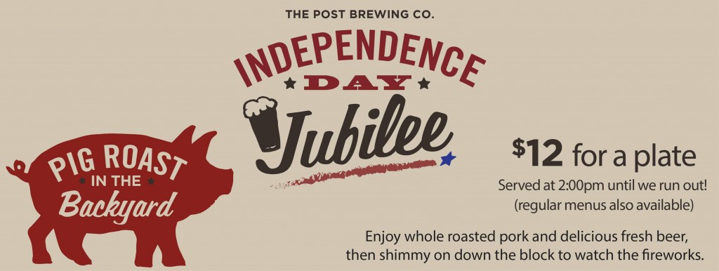 independence day jubilee - post brewing - 07-04-14 - dbb