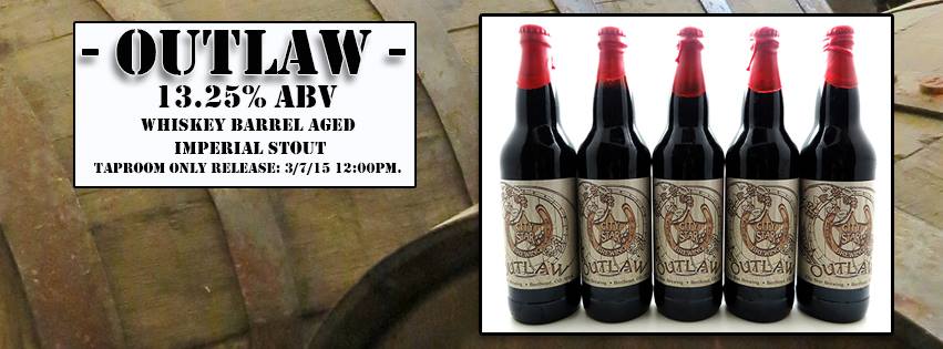 city star brewing - outlaw release 2015 - dbb - 03-07-15