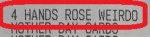 Rose Weirdo