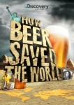 How Beer Saved the World DVD