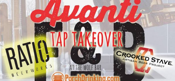 Ratio + Crooked Stave + PorchDrinking TOMORROW at Avanti F&B