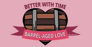 Valentine's Day: Barrel-Aged Love (Created by Josh Ritenour)