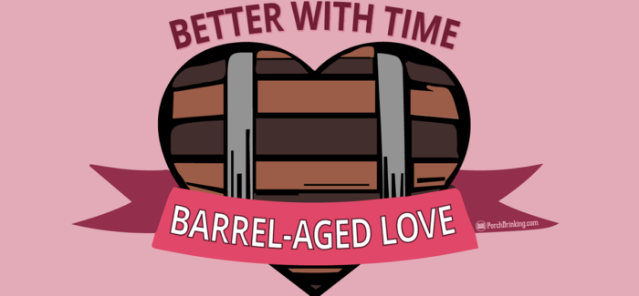 Valentine's Day: Barrel-Aged Love (Created by Josh Ritenour)