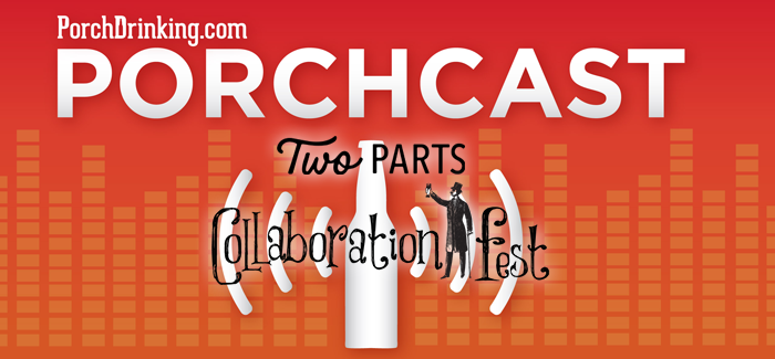 The PorchCast | Ep 34 Previewing Collaboration Fest with Two Parts