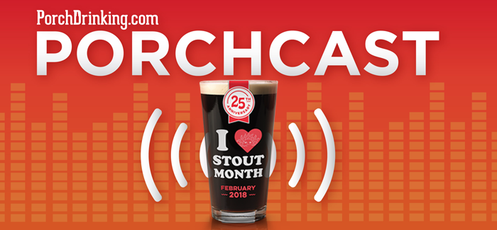 The PorchCast | Ep 48 Stout Month at Vine Street Pub