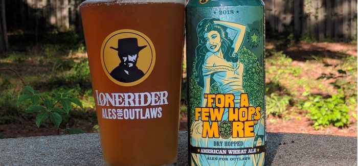 Lonerider Brewing | For A Few Hops More