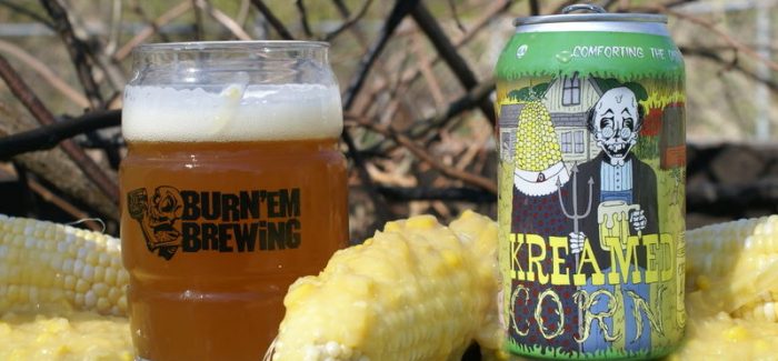 Burn ‘Em Brewing | Kreamed Corn