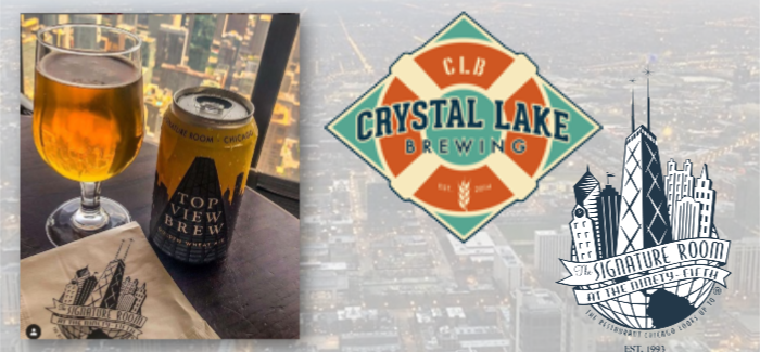 Crystal Lake Brewing Top View Brew made for Chicago's Signature Room on the 95th Floor of the Hancock Building