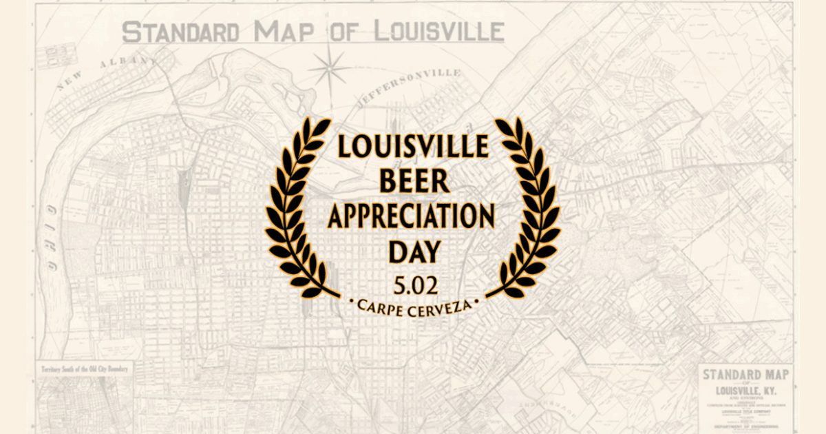Louisville Beer Appreciation Day to Honor City's Past & Present Breweries