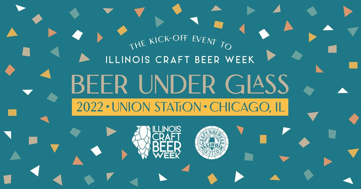 Illinois Craft Beer Week 2022 New Events & New Location for Beer