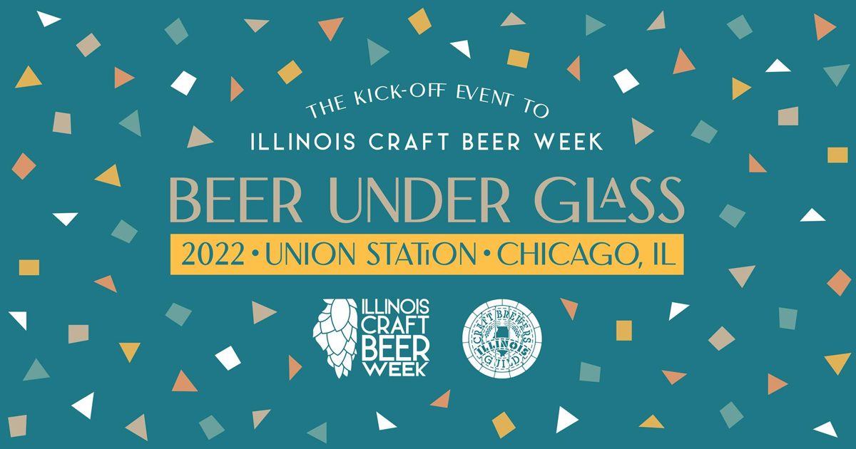 Illinois Craft Beer Week 2022 New Events & New Location for Beer